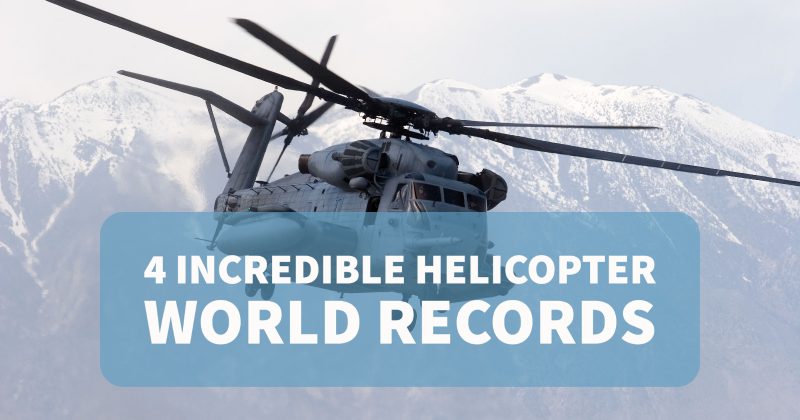 4 Incredible Helicopter World Records