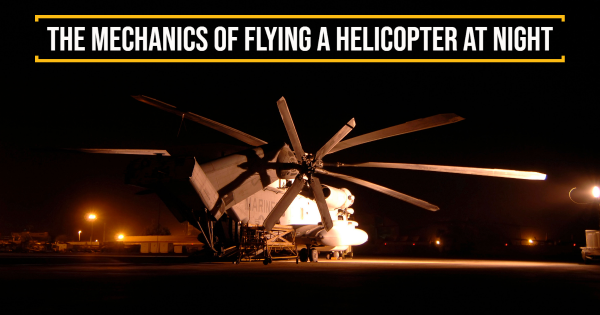 The Mechanics of Flying a Helicopter at Night