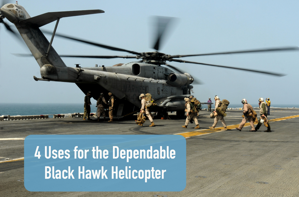 4 Uses for the Dependable Black Hawk Helicopter